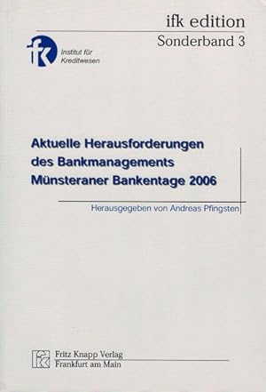 Bild des Verkufers fr Aktuelle Herausforderungen des Bankenmanagements: Mnsteraner Bankentage 2006 zum Verkauf von Schueling Buchkurier