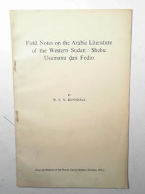 Immagine del venditore per Field notes on the Arabic literature of the Western Sudan: Shehu Usumanu dan Fodio venduto da Cotswold Internet Books