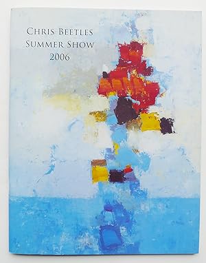 Bild des Verkufers fr Chris Beetles Summer Show 2006 zum Verkauf von Roe and Moore