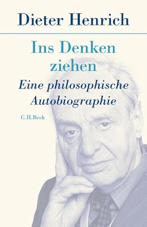 Bild des Verkäufers für Ins Denken ziehen : Eine philosophische Autobiographie zum Verkauf von AHA-BUCH GmbH