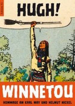 Bild des Verkufers fr Hugh! Winnetou - Eine Hommage an Karl May und Helmut Nickel zum Verkauf von moluna