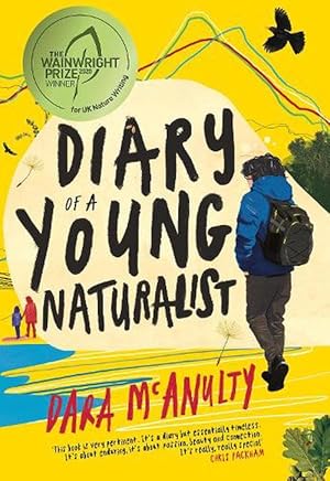Imagen del vendedor de Diary of a Young Naturalist: WINNER OF THE 2020 WAINWRIGHT PRIZE FOR NATURE WRITING (Hardcover) a la venta por Grand Eagle Retail