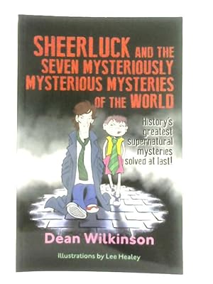 Seller image for Sheerluck and the Seven Mysteriously Mysterious Mysteries of the World for sale by World of Rare Books