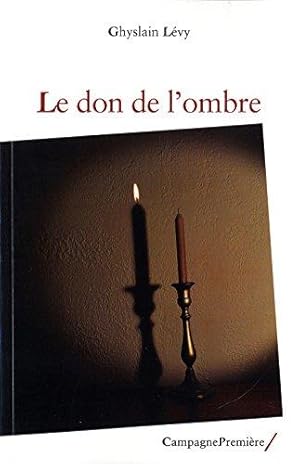 Image du vendeur pour Le don de l'ombre mis en vente par WeBuyBooks