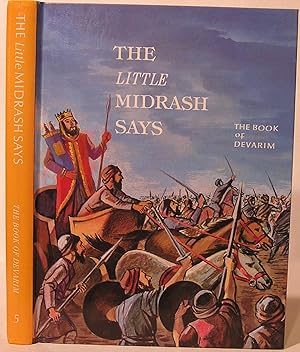 The Little Midrash Says: The Book of Devarim