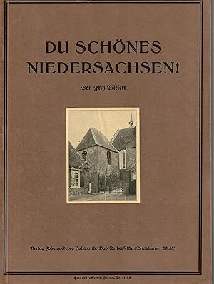 Bild des Verkufers fr Du schnes Niedersachsen! Teil 1. Hannover, Oldenburg, Bremen, Braunschweig, Schaumburg-Lippe zum Verkauf von Paderbuch e.Kfm. Inh. Ralf R. Eichmann