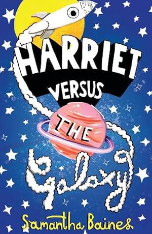 Seller image for Harriet Versus The Galaxy (Hardcover) for sale by Grand Eagle Retail