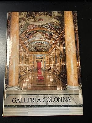 Image du vendeur pour Galleria Colonna in Roma. Dipinti. A cura di Eduard A. Safarik. Bramante Editrice 1991. mis en vente par Amarcord libri
