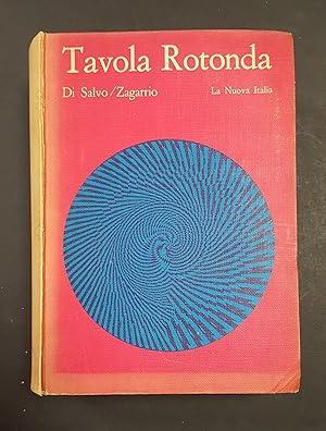 Immagine del venditore per Di Salvo Tommaso, Zagarrio Giuseppe. Tavola rotonda. La Nuova Italia Editrice. 1969 - I venduto da Amarcord libri