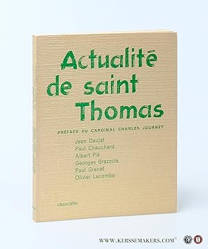 Imagen del vendedor de Actualit de Saint Thomas. Prface du Cardinal Journet. a la venta por Emile Kerssemakers ILAB