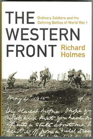 Seller image for THE WESTERN FRONT. ORDINARY SOLDIERS AND THE DEFINING BATTLES OF WORLD WAR I. for sale by Capricorn Books