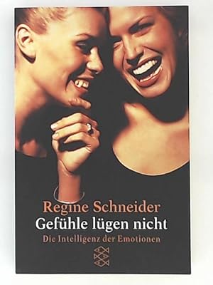 Seller image for Gefhle lgen nicht: Die Intelligenz der Emotionen for sale by Leserstrahl  (Preise inkl. MwSt.)
