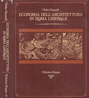 Bild des Verkufers fr Economia dell'architettura in Roma liberale Il centro urbano zum Verkauf von Biblioteca di Babele