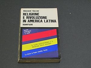 Gozzer Giovanni. Religione e rivoluzione in America Latina. Bompiani. 1968 - I