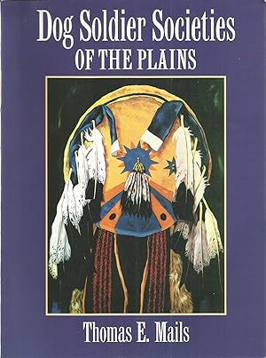 Seller image for Dog Soldier Societies of the Plains for sale by The Book Junction