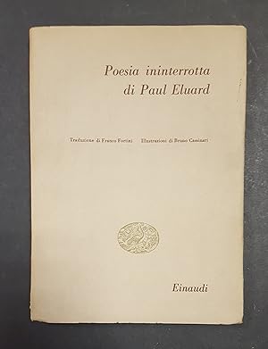 Eluard Paul. Poesia ininterrotta. Einaudi. 1948 - I