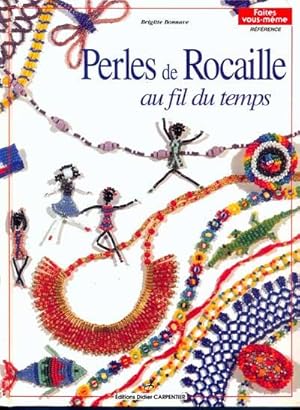 Image du vendeur pour PERLES DE ROCAILLE AU FIL DU TEMPS T.1 mis en vente par Eratoclio