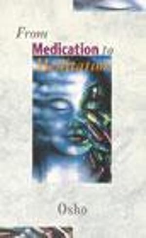 Seller image for From Medication To Meditation (Paperback) for sale by Grand Eagle Retail