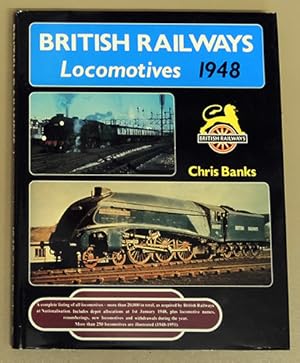 British Railways Locomotives 1948: A Complete Listing of All Locomotives, More Than 20,000 in Tot...