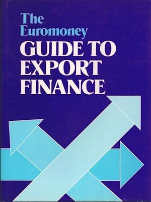Imagen del vendedor de Guide to Export Finance a la venta por Cider Creek Books