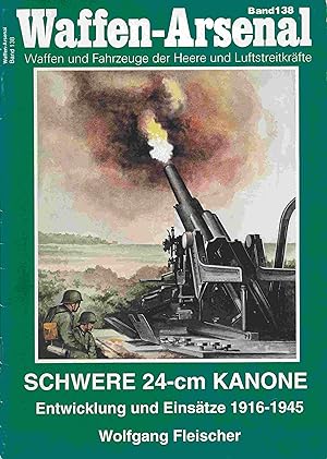 Seller image for Schwere 24-cm-Kanone. Entwicklung und Einsatz bis 1945. for sale by Antiquariat Bernhardt