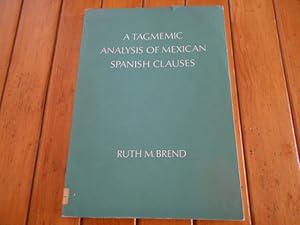 Imagen del vendedor de A tagmemic analysis of mexican spanish clauses. a la venta por Librera Camino Bulnes