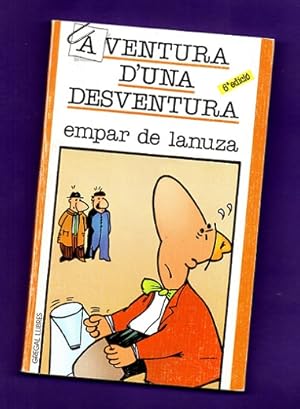 Seller image for AVENTURA D UNA DESVENTURA. [Aventura d'una desventura] for sale by Librera DANTE
