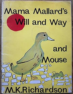 Seller image for Mama Mallard's Will And Way And Mouse for sale by Dodman Books