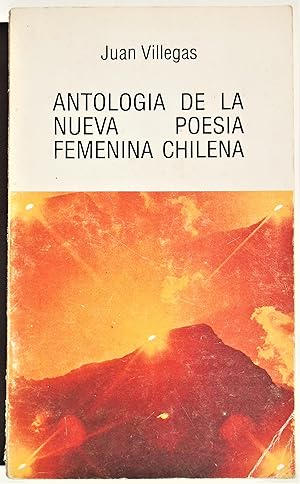 Seller image for Antologa de la nueva poesa Femenina Chilena for sale by Libros del Ayer ABA/ILAB