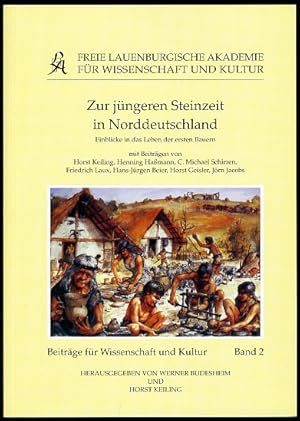Zur jüngeren Steinzeit in Norddeutschland. Einblicke in das Leben der ersten Bauern. Freie Lauenb...