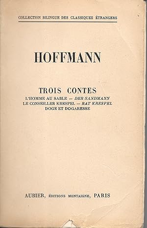 "HOFFMANN - TROIS CONTES - L'Homme au Sable (Der Sandmann) / Le Conseiller Krespel (Rat Krespel) ...