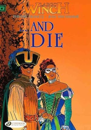 Seller image for Largo Winch 6 - .and Die (Paperback) for sale by Grand Eagle Retail