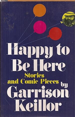 Happy to Be Here: Stories and Comic Pieces