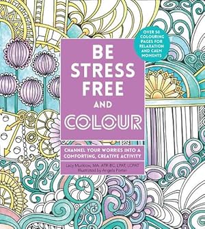 Seller image for Be Stress-free and Colouring Book (Paperback) for sale by Grand Eagle Retail
