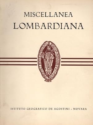 Seller image for MISCELLANEA LOMBARDIANA. Pubblicata a chiusura delle celebrazioni centenarie organizzate in Novara per onorare Pietro Lombardo, a cura del Pontificio Ateneo Salesiano di Torino. for sale by studio bibliografico pera s.a.s.