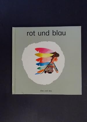 Seller image for rot und blau - Reihe: dies und das for sale by Antiquariat Strter