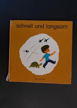 Seller image for schnell und langsam - Reihe: dies und das for sale by Antiquariat Strter