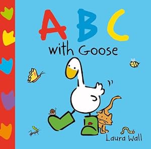 Imagen del vendedor de Learn with Goose: ABC (Board Book) a la venta por Grand Eagle Retail