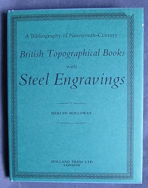 Imagen del vendedor de A Bibliography of Nineteenth-Century British Topographical Books with Steel Engravings a la venta por C L Hawley (PBFA)