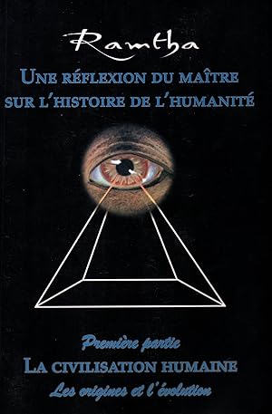 Image du vendeur pour Une reflexion du maitre sur l'histoire de l'humanite.Premiere partie,la civilisation humaine,les origines et l'evolution mis en vente par JP Livres