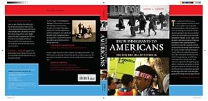 Immagine del venditore per From Immigrants to Americans : The Rise and Fall of Fitting In venduto da GreatBookPricesUK