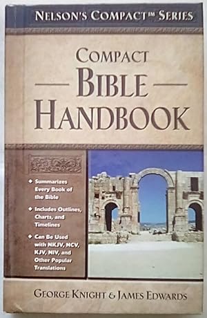 Immagine del venditore per Compact Bible Handbook (Nelson's Compact Series) venduto da P Peterson Bookseller