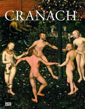 Bild des Verkufers fr Cranach der ltere. anlsslich der Ausstellung Stdel-Museum Frankfurt am Main, 23. November 2007 bis 17. Februar 2008, Royal Academy of Arts, London, 8. Mrz bis 8. Juni 2008. zum Verkauf von Antiquariat Buchseite