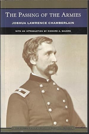 Bild des Verkufers fr THE PASSING OF THE ARMIES; An Account of the Final Campaign of the Army of the Potomac, Based Upon Personal Reminiscences of the Fifth Army Corps (Barnes and Noble Library of Essential Reading) zum Verkauf von Books from the Crypt