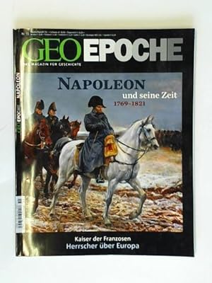 Nr. 55/2012: Napoleon und seine Zeit 1769 - 1821. Kaiser der Franzosen. Herrscher über Europa