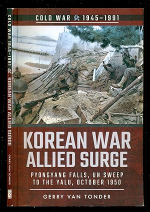 Immagine del venditore per Korean War: Allied Surge: Pyongyang Falls, Un Sweep to the Yalu, October 1950 (Cold War 1945-1991) venduto da Don's Book Store