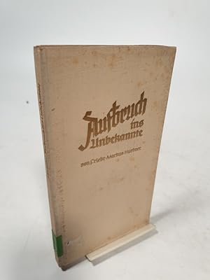 Imagen del vendedor de Aufbruch ins Unbekannte : Schicksalshingabe und Schicksalsbemeisterung. a la venta por Antiquariat Bookfarm