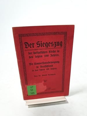 Imagen del vendedor de Der Siegeszug der katholischen Kirche in den letzten 100 Jahren. a la venta por Antiquariat Bookfarm