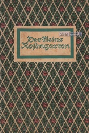 Der kleine Rosengarten. Vokslieder von Hermann Löns zur Laute gesungen von Fritz Jöde