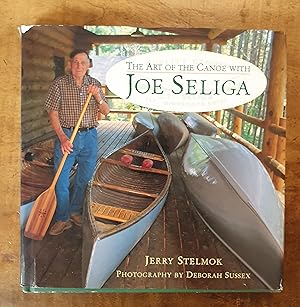 ART OF THE CANOE WITH JOE SELIGA